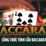 Bật Mí 4 Công Thức Tính Cầu Baccarat Tăng Tỷ Lệ Thắng