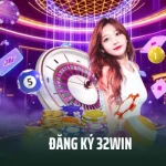 Đăng Ký 32win - Trải Nghiệm Sân Chơi Cá Cược Đỉnh Cao