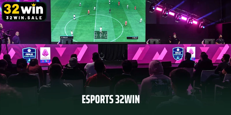 Esports 32win - Cá Cược Thể Thao Điện Tử Hot Nhất 2025