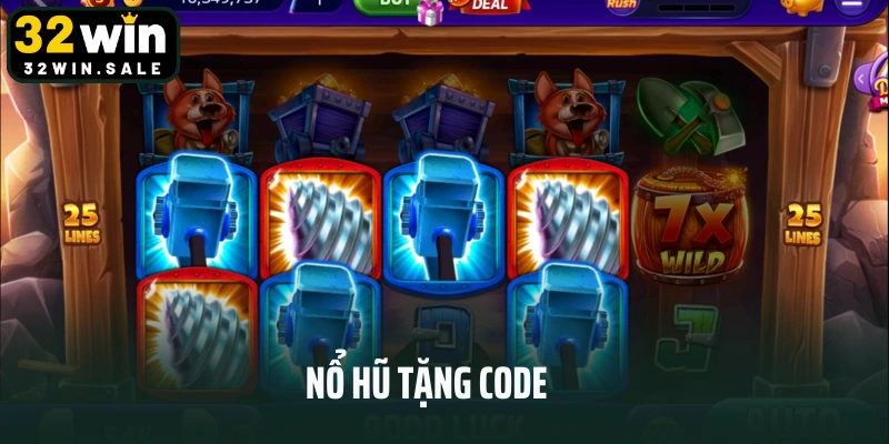 Nổ Hũ Tặng Code - Nhận Mã Code Đổi Thưởng Free Từ 32win
